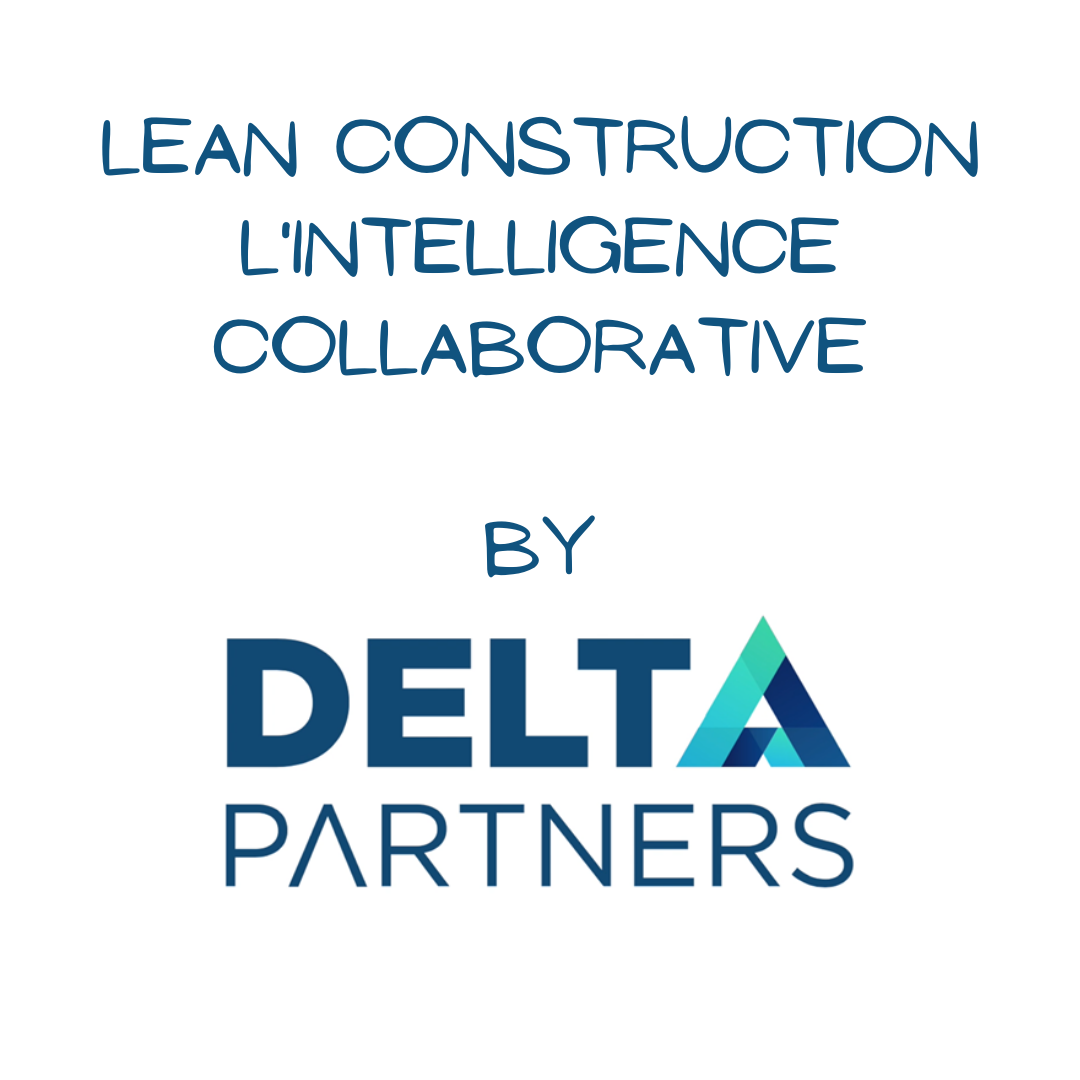 LEAN CONSTRUCTION- l’Intelligence Collaborative